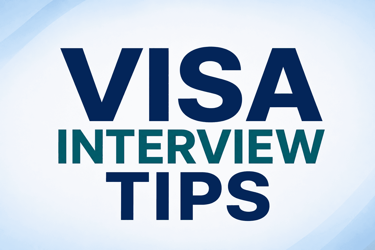 Visa Interview Tips | New Umer Holidays Travel
